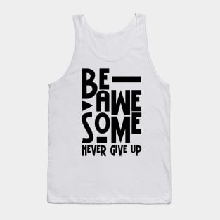 BE AWESOME Tank Top